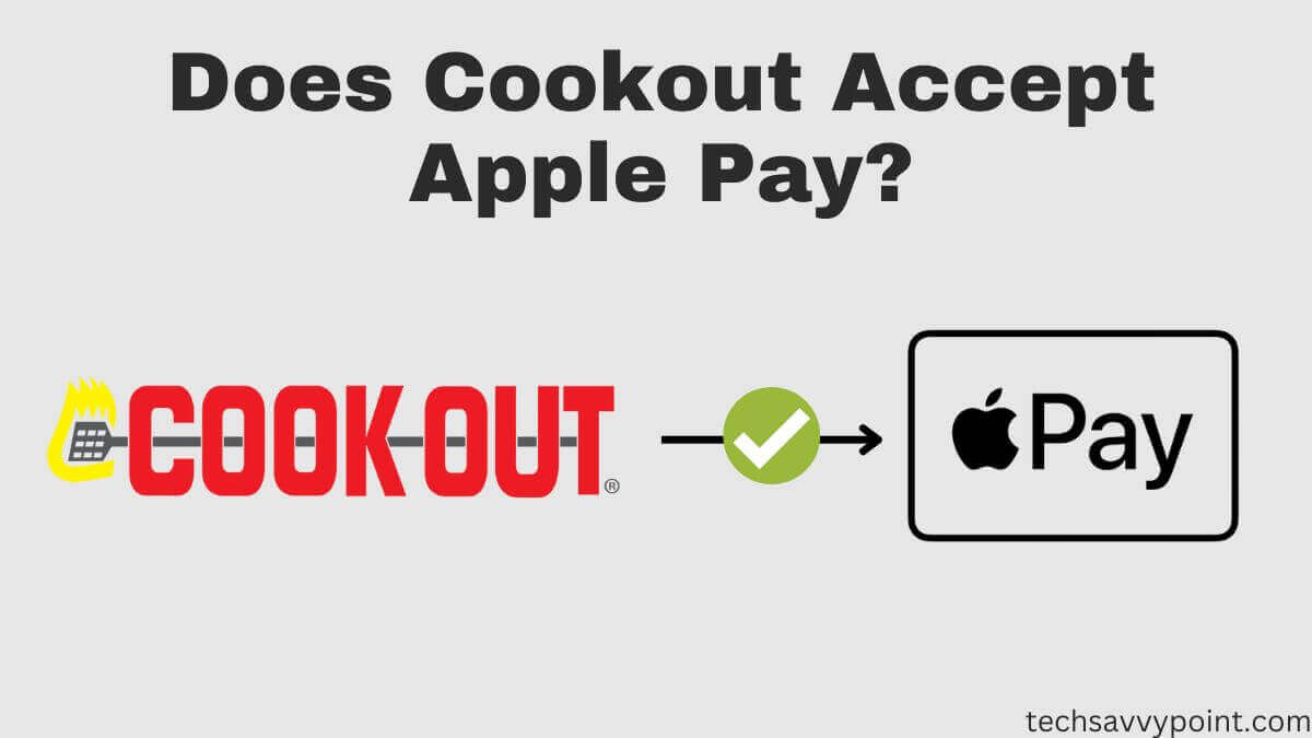 Does Cookout Take Apple Pay? (Explained)