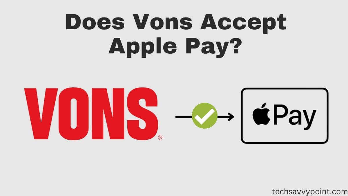 Does Vons Take Apple Pay